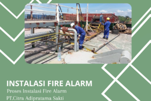 Harga Instalasi Fire Alarm System Berpengalaman di Jakarta: Keamanan Tak Tertandingi yang Menyelamatkan Nyawa