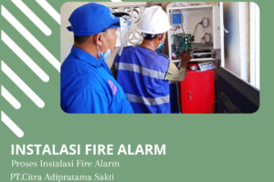 Jasa Instalasi Fire Alarm Berpengalaman di Jakarta: Meningkatkan Keamanan Bangunan Anda dengan Profesionalisme